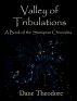 Valley of Tribulations by Dane Theodore