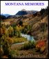 Montana Memories by Thomas Bullock