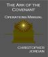 The Ark of the Covenant  Operations Manual by Christopher Jordan