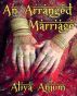 An Arranged Marriage by Aliya  Anjum