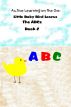 Active Learning on the Go: Little Baby Bird Learns the ABCâ€™s Book 2 by Manny Durazo