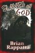 Slaves of God by Brian Rappatta