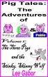 Pig Tales: Volume 1 - The Stinky, Skinny Wolf by Lee Gabor