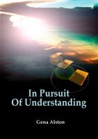Cover for 'In Pursuit Of Understanding - Life Healing'