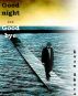 Goodbye...Goodnight by Evan Skora
