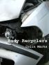Body Recyclers by Colin Marks