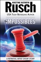 Cover for 'The Impossibles: A Retrieval Artist Short Story'