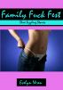 Family Fuck Fest: Three Sizzling Short Stories by Evelyn Wren