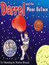 Darrel and the Moon Balloon by Henning Brazer