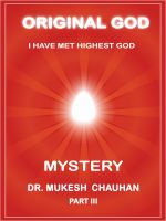 Cover for 'Original God Mystery - Part III by Dr Mukesh Chauhan'