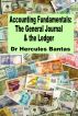 Accounting Fundamentals: The General Journal & the Ledger by Hercules Bantas