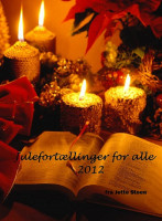Cover for 'JULEFORT&AElig;LLINGER for alle 2012'