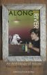 Along the River: An Anthology of Voices from the Rio Grande Valley by David Bowles