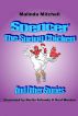 Spencer the Spring Chicken and Other Stories by Malinda Mitchell