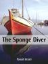 The Sponge Diver by Panait Istrati