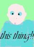 THIS THING (for a new brother) by Anna Coach