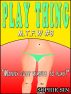 Minny The Sex Witch #8: Play Thing 