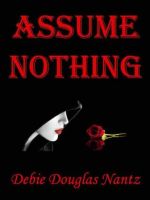 Cover for 'Assume Nothing'