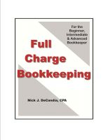 Cover for 'Full Charge Bookkeeping, For the Beginner, Intermediate & Advanced Bookkeeper'