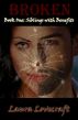 Broken Book One: Siblings with Benefits. by Laura Lovecraft