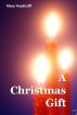 A Christmas Gift by Mary Heathcliff