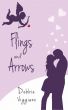 Flings and Arrows by Debbie Viggiano