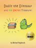 Duffy the Dinosaur and the Secret Treasure! by Michael Pagliarulo