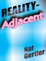 Cover for 'Reality-Adjacent'