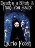 Death's A Bitch and Then You Haunt (horror ghost story) by Laurie Notch
