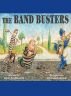The Band Busters by Felix Mayerhofer
