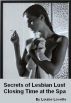 Secrets of Lesbian Lust - Closing Time at the Spa (Erotica, Erotic Story) by Louise Lovette