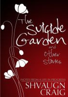 Cover for 'The Suicide Garden and Other Stories'