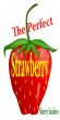 The Perfect Strawberry by Sheryl Trimble 