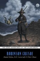 Cover for 'The Eerie Adventures of the Lycanthrope Robinson Crusoe'