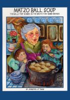 Cover for 'Matzo Ball Soup - The Balls that Bobbed in the Broth that Bubbe Brewed'
