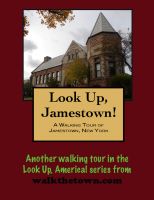 Cover for 'A Walking Tour of Jamestown, New York'