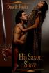 His Saxon Slave by Danielle Fonda