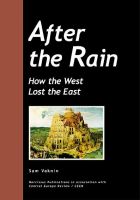 Cover for 'After the Rain - How the West Lost the East'