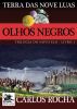 Olhos Negros by Carlos Rocha