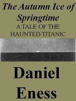 Cover for 'The Autumn Ice of Springtime'