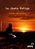 La Justa Fatiga by Alejandro Sandoval Ãvila