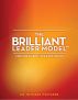 The Brilliant Leader Modelâ„¢--for the Executive Evolution by Jennifer Whitaker