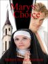 Mary's Choice by Robert Bruce Thurman