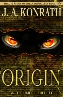 Cover for 'Origin by J.A. Konrath & Jack Kilborn'