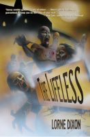 Cover for 'The Lifeless: A Zombie Thriller'
