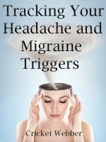 Cover for 'Tracking Your Headache and Migraine Triggers'