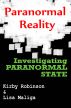 Paranormal Reality: Investigating Paranormal State by Kirby Robinson