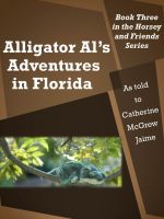Cover for 'Alligator Al&rsquo;s Adventures in Florida'
