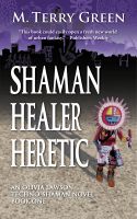 Cover for 'Shaman, Healer, Heretic'