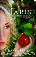 Cover for 'Fairest (Unfortunate Fairy Tale Book 2)'